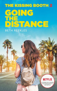 Title: The Kissing Booth - Tome 2 - Going the Distance (French Language Edition), Author: Beth Reekles