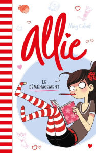 Title: Allie - Le déménagement, Author: Meg Cabot