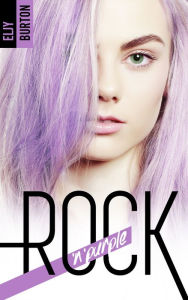 Title: Rock'n'purple, Author: Eljy Burton