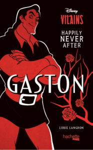 Title: Happily Never After - Gaston, Author: Lorie Langdon