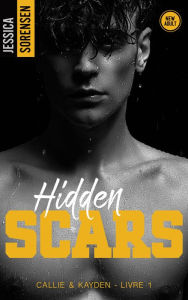 Title: Hidden Scars, Callie & Kayden - T1, Author: Jessica Sorensen