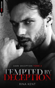 Title: Tempted by deception (Dark Deception #2), Author: Rina Kent
