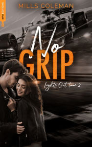 Title: Lights Out, T2 - No Grip: No Grip, Author: Mills Coleman