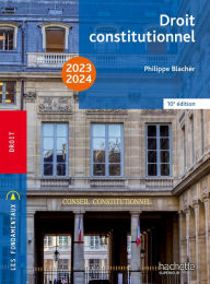 Title: Fondamentaux - Droit constitutionnel 2023-2024 - Ebook epub, Author: Philippe Blachèr