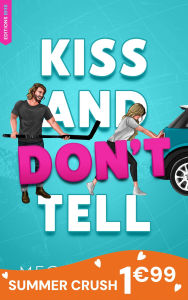 Title: Kiss and Don't Tell (French Edition): Vancouver Agitators Tome 1, Author: Meghan Quinn