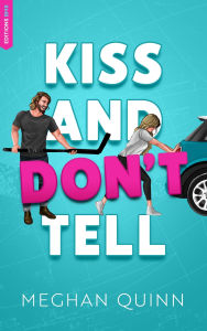 Title: Kiss and Don't Tell (French Edition): Vancouver Agitators Tome 1, Author: Meghan Quinn