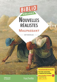 Title: BiblioCollège Nouvelles réalistes (Maupassant), Author: Guy de Maupassant