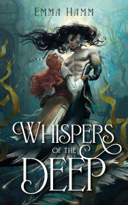 Title: Whispers of the Deep: Deep Waters - tome 1, Author: Emma Hamm