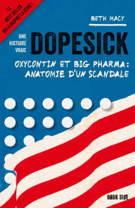 Title: Dopesick: Oxycontin et big pharma : anatomie d'un scandale, Author: Beth Macy