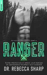 Title: Reynolds Protective Series - tome 4 : Ranger, Author: Dr Rebecca Sharp