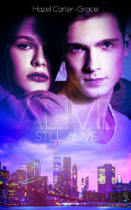 Title: Alive - Tome 3, Author: Hazel Carter-Grace