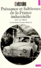 Puissance et Faiblesses De La France Industrielle