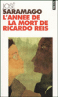L'annee de la mort de Ricardo Reis (The Year of the Death of Ricardo Reis)