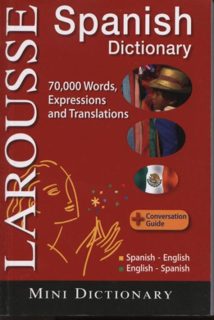 Larousse Mini Dictionary Spanish English English Spanish By