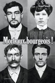 Title: Mort aux bourgeois ! Nouvelle édition, Author: Renaud Thomazo