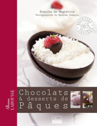 Title: Chocolats & desserts de Pâques, Author: Rosalba de Magistris