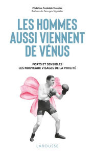 Title: Les hommes aussi viennent de Vénus, Author: Christine Castelain-Meunier