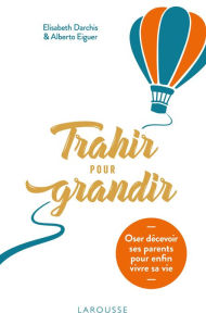 Title: Trahir pour grandir, Author: Élisabeth Darchis