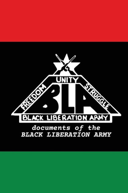 Documents Of The Black Liberation Army: Documents From The Underground ...