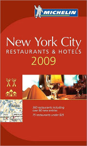 Michelin New York City Restaurants & Hotels Guide 2009
