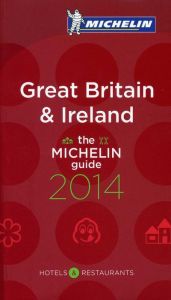 Michelin Guide Great Britain & Ireland 2014: Restaurants & Hotels