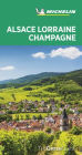 Michelin Green Guide Alsace Lorraine Champagne: (Travel Guide)