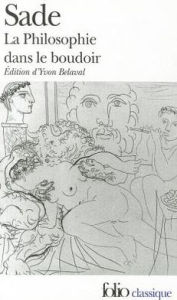 Title: La philosophie dans le boudoir (Philosophy in the Bedroom), Author: Marquis de Sade