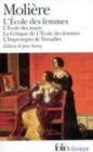 Ecole DES Maris, L'Ecole DES Femmes, la Critique de L'Ecole DES Femmes, L'Impromptu de Versailles