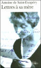 OEuvres Completes: Lettres a SA Mere