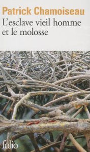 Title: Esclave vieil homme et / Edition 1, Author: Patrick Chamoiseau