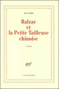 Title: Balzac et la Petite Tailleuse Chinoise, Author: Sijie Dai