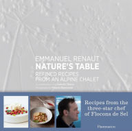 Nature's Table: Refined Recipes from an Alpine Chalet