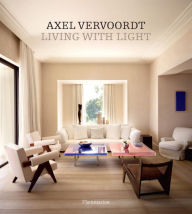 Title: Axel Vervoordt: Living with Light, Author: Axel Vervoordt