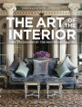 The Art of the Interior: Timeless Designs by the Master Decorators