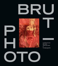 Title: Photo / Brut, Author: Bruno Decharme