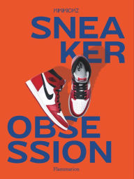 Title: Sneaker Obsession, Author: Alexandre Pauwels