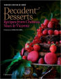 Decadent Desserts: Recipes from Chateau Vaux-le-Vicomte