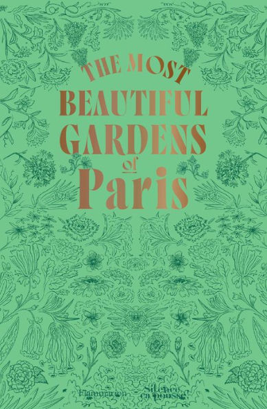 The Most Beautiful Gardens of Paris