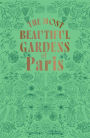 The Most Beautiful Gardens of Paris