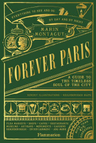 Forever Paris: A Guide to the Timeless Soul of the City
