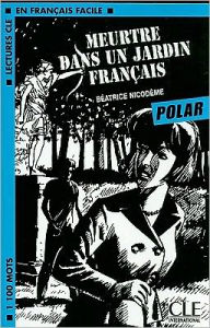 Title: Meurtre Dans UN Jardin Francais, Author: Beatrice Nicodeme