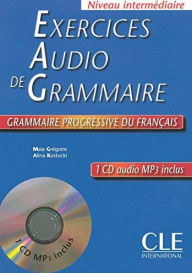 Title: Exercices Audio De Grammaire : Niveau Intermediaire, Author: Maia Gregoire