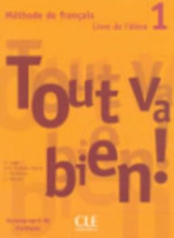 Title: Tout Va Bien! Level 1 Textbook with Portfolio, Author: Auge