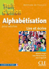 Title: Trait D'Union Alphabetisation Pour Adultes - Lire Et Ecrire, Author: Anger