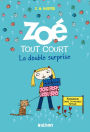 Zoé tout court, la double surprise