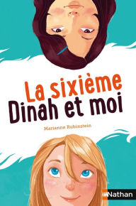 Title: La sixième, Dinah et moi, Author: Élisabeth Brami