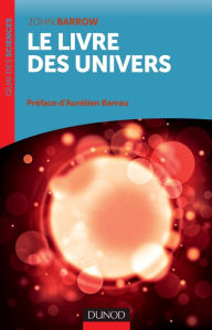 Title: Le livre des univers, Author: John Barrow