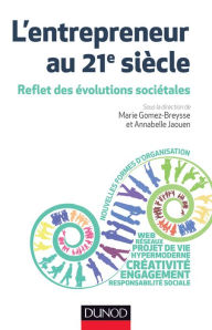 Title: L'entrepreneur au 21e siècle: Reflet des évolutions sociétales, Author: Marie Gomez-Breysse