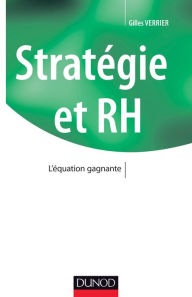 Title: Stratégie et RH -: L'équation gagnante, Author: Gilles Verrier