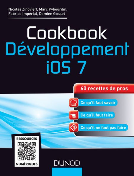 Cookbook Développement iOS 7: 60 recettes de pros